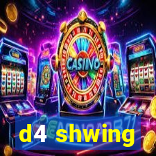 d4 shwing